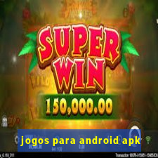 jogos para android apk